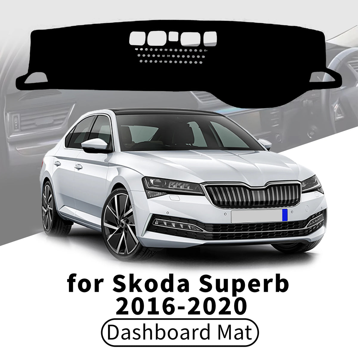 כיסוי דשבורד להפחתת סנוור ל-Skoda Superb — Superb MK3, שנות 2016–2020